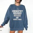 Chemistry Degree Graduation Quote Comfort Colors Sweatshirt Denim