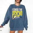 I Chose The Psycho Path Psychology Major Graduation Comfort Colors Sweatshirt Denim