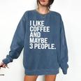 I Like Coffee Introvert Coffee Lovers Sarcastic Humor Comfort Colors Sweatshirt Denim I Like Coffee Introvert Coffee Lovers Sarcastic Humor Comfort Colors Sweatshirt Denim