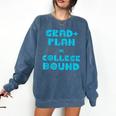 College Bound Graduation 2023 Grad Plan College Bound Comfort Colors Sweatshirt Denim