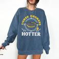 College Masters Degree Graduation Three Degrees Hotter Comfort Colors Sweatshirt Denim