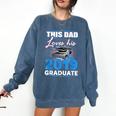 Dad Of a 2019 Graduate Shirt Proud Dad Graduation Grad Shirt Comfort Colors Sweatshirt Denim