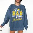 Dad Graduation Senior 2027 Proud Dad Of a 2027 Graduate Comfort Colors Sweatshirt Denim