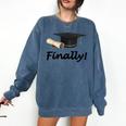Finally I'm Graduate Graduation Comfort Colors Sweatshirt Denim