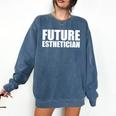 Future Esthetician Esthetics School Student Graduation Comfort Colors Sweatshirt Denim