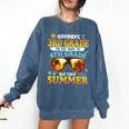 Goodbye 3rd Grade Graduation To 4th Grade First Summer Beach Comfort Colors Sweatshirt Denim