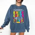 Goodbye Kinder Garten Hello 1st Grade Graduation 2024 Comfort Colors Sweatshirt Denim