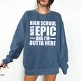 High School Graduate Graduation Party Meme Comfort Colors Sweatshirt Denim