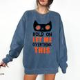 Hold On Let Me Overthink This Anxiety Introvert Overthinking Comfort Colors Sweatshirt Denim Hold On Let Me Overthink This Anxiety Introvert Overthinking Comfort Colors Sweatshirt Denim