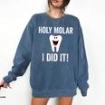 Holy Molar I Did It Dental Hygienist Graduation Comfort Colors Sweatshirt Denim