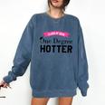 Hotter By One Degree Class Of 2018 Graduation T-Shirt Comfort Colors Sweatshirt Denim
