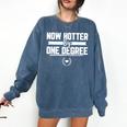 Now Hotter By One Degree Class Of 2019 Graduation Comfort Colors Sweatshirt Denim