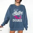 Hotter By One Degree Graduation Comfort Colors Sweatshirt Denim
