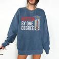 Hotter By One Degree Phd MBA College Graduation Comfort Colors Sweatshirt Denim
