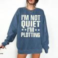 I'm Not Quiet I'm Plotting I Introvert Comfort Colors Sweatshirt Denim I'm Not Quiet I'm Plotting I Introvert Comfort Colors Sweatshirt Denim