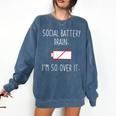 I'm So Over It Saying For Introvert And Shy People Comfort Colors Sweatshirt Denim I'm So Over It Saying For Introvert And Shy People Comfort Colors Sweatshirt Denim