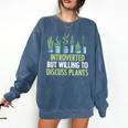 Introvert Farming Life Gardening For Geeky Plant Lover Comfort Colors Sweatshirt Denim