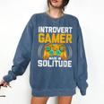 Introvert Gamer Video Games Anti Social Team Player Comfort Colors Sweatshirt Denim