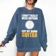 Introvert Guitarist Only Need Guitar Enjoy Acoustic Music Comfort Colors Sweatshirt Denim Introvert Guitarist Only Need Guitar Enjoy Acoustic Music Comfort Colors Sweatshirt Denim