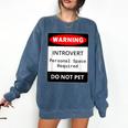 Introvert Warning Danger Do Not Pet Disturb Anti-Social Comfort Colors Sweatshirt Denim Introvert Warning Danger Do Not Pet Disturb Anti-Social Comfort Colors Sweatshirt Denim