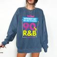 Introvert But Willing To Discuss 90s R&B 1990s Kid Comfort Colors Sweatshirt Denim Introvert But Willing To Discuss 90s R&B 1990s Kid Comfort Colors Sweatshirt Denim