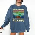 Introverted But Willing To Discuss Plants Comfort Colors Sweatshirt Denim Introverted But Willing To Discuss Plants Comfort Colors Sweatshirt Denim