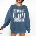 Kindergarten Graduation- Straight Outta Kindergarten Comfort Colors Sweatshirt Denim