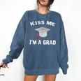 Kiss Me I'm A Grad Graduation T-Shirt Comfort Colors Sweatshirt Denim