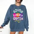Last Day Of School Adios Kindergarten Graduation Kids Girls Comfort Colors Sweatshirt Denim