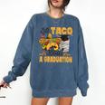 Let's Taco Bout A Graduation Graduation Party Comfort Colors Sweatshirt Denim