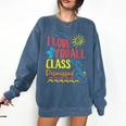 I Love You All Class Dismissed Teacher School Graduation Men Women Girls Kids Comfort Colors Sweatshirt Denim