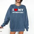 I Love My Introvert I Heart My Introvert Comfort Colors Sweatshirt Denim