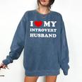 I Love My Introvert Husband I Heart My Introvert Husband Comfort Colors Sweatshirt Denim I Love My Introvert Husband I Heart My Introvert Husband Comfort Colors Sweatshirt Denim