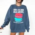 Macaroons Dessert Antisocial Introvert Pastries Food Lover Comfort Colors Sweatshirt Denim Macaroons Dessert Antisocial Introvert Pastries Food Lover Comfort Colors Sweatshirt Denim