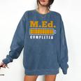 Master Graduation Completed Master Of Education Teacher Men Women Comfort Colors Sweatshirt Denim