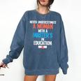 Masters In Education Degree Graduation Women MeD Comfort Colors Sweatshirt Denim