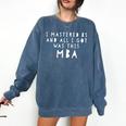 MBA Graduate T Shirt For Graduation Congrats Grad Comfort Colors Sweatshirt Denim