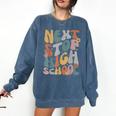 Next Stop High School Middle School Graduation Last Day Comfort Colors Sweatshirt Denim