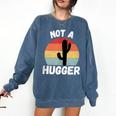 Not A Hugger Cactus Introvert Antisocial Comfort Colors Sweatshirt Denim Not A Hugger Cactus Introvert Antisocial Comfort Colors Sweatshirt Denim