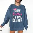 One Degree Hotter Class Of 2018 Graduation T-Shirt Comfort Colors Sweatshirt Denim