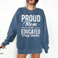 Pharmacy Graduation Pharmacist Educated Drug Dealer Mom Comfort Colors Sweatshirt Denim