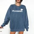 PhD Graduation Doctorate Degree Graduate PhinisheD Comfort Colors Sweatshirt Denim