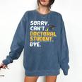 PhD Student Doctoral Degree Graduation Phd Graduate Comfort Colors Sweatshirt Denim