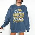 Proud Auntie Of A Class Of 2025 Graduate Senior Graduation Comfort Colors Sweatshirt Denim