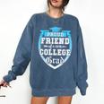 Proud Friend Of a 2018 College Grad Graduation Comfort Colors Sweatshirt Denim