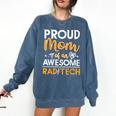 Proud Mom Of An Awesome Rad Tech Graduation Matching Family Comfort Colors Sweatshirt Denim