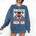 Proud Mom Of a Football Senior 2026 Graduation Gifts Comfort Colors Sweatshirt Denim
