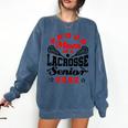 Proud Mom Of a Lacrosse Senior 2022 Graduation Comfort Colors Sweatshirt Denim