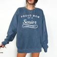 Proud Mom Of a Senior Class Of 2021 Graduation Comfort Colors Sweatshirt Denim