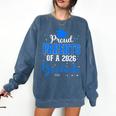 Proud Parents Of a Class Of 2026 Graduate For Graduation Comfort Colors Sweatshirt Denim